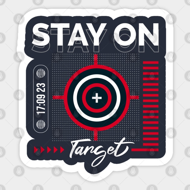 Stay on Target Sticker by Edimas Creative